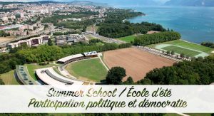 École d'été - Participation politique et démocratie @ Université de Lausanne, Suisse