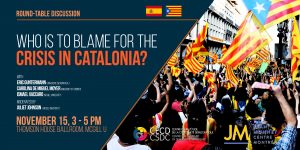 Round-table discussion: Who is to Blame for the Crisis in Catalonia? @ Ballroom, Thomson House, McGill University | Montreal | Quebec | Canada