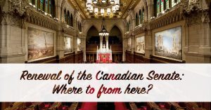 Renewal of the Canadian Senate: Where to from here? @ Rideau Club | Ottawa | Ontario | Canada