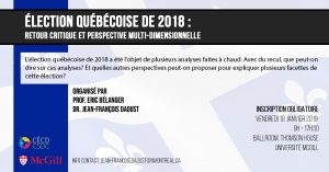 Élection Québécoise de 2018: Retour Critique et Perspective Multi-Dimensionnelle @ Ballroom, Thomson House, McGill