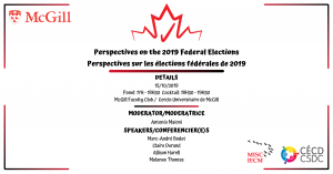 Perspectives on the 2019 Federal Elections @ McGill Faculty Club Ballroom